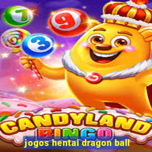 jogos hentai dragon ball